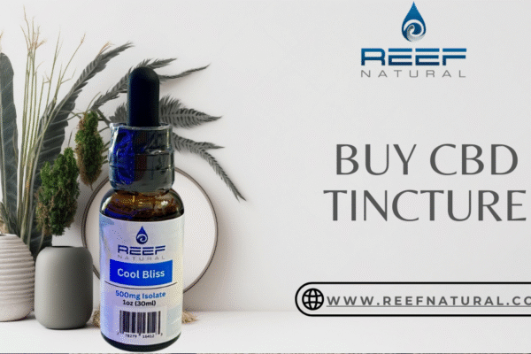 Buy CBD Tincture in San Antonio – Reef Natural’s Pure Oils for Wellness Buy CBD Tincture
