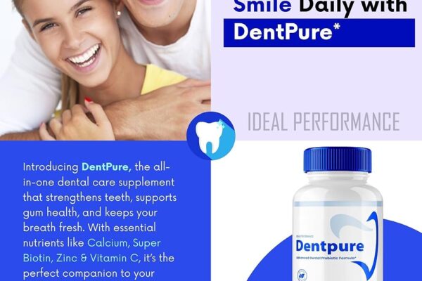 Dentpure USA – Natural Oral Health Supplement for Stronger Teeth and Healthier Gums DentPure USA