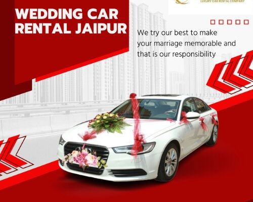 Wedding Car Rental Jaipur: Make Your Special Day Royal