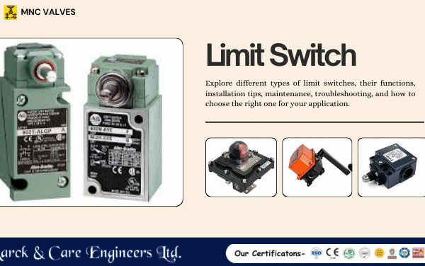 Limit Switches: Types, Working, Installation, and Maintenance Limit Switches: Types, Working, Installation, and Maintenance